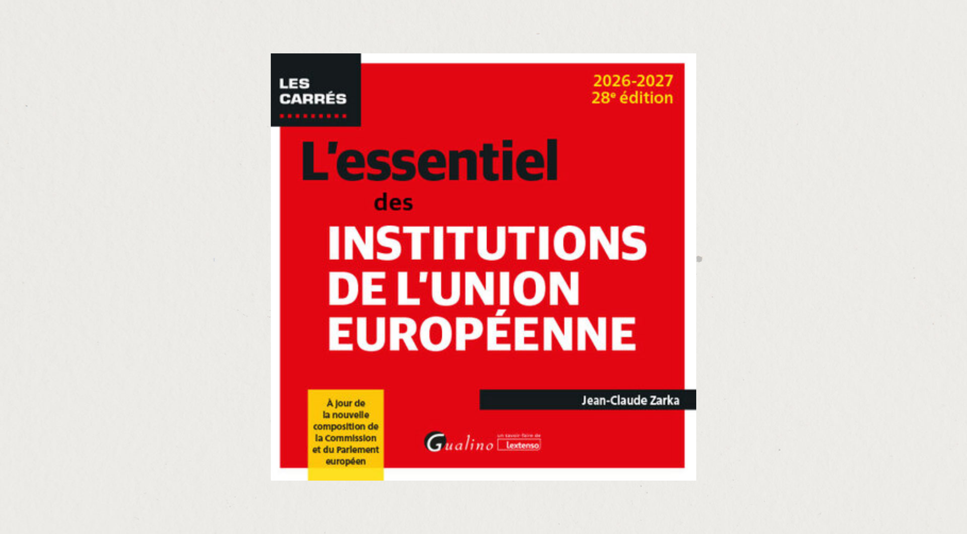 Illustration de l'article L'essentiel des institutions de l'Union européenne - 28e édition